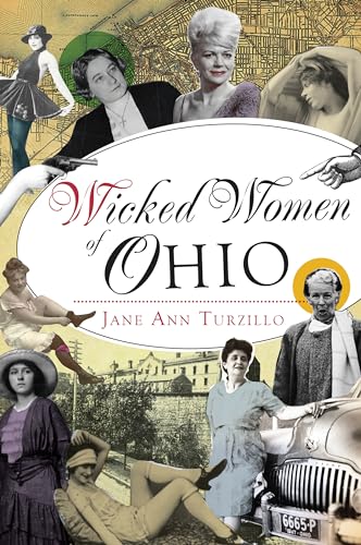 Imagen de archivo de Wicked Women of Ohio a la venta por Decluttr
