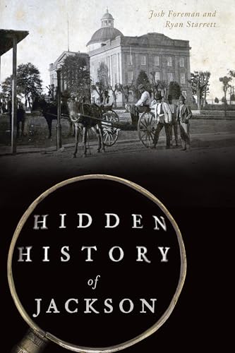 Imagen de archivo de Hidden History of Jackson a la venta por ThriftBooks-Dallas