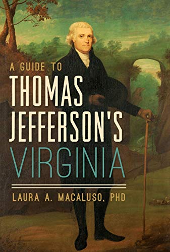9781467139199: A Guide to Thomas Jefferson's Virginia (History & Guide) [Idioma Ingls]