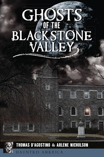 Imagen de archivo de Ghosts of the Blackstone Valley a la venta por ThriftBooks-Dallas