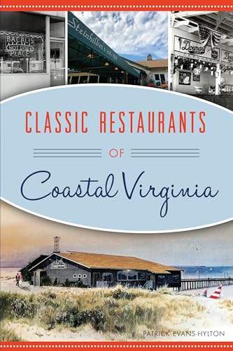 Stock image for Classic Restaurants of Coastal Virginia for sale by A Book By Its Cover