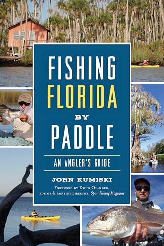 Imagen de archivo de Fishing Florida by Paddle: An Angler's Guide (Sports) a la venta por SecondSale