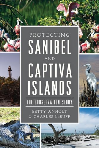 9781467140676: Protecting Sanibel and Captiva Islands: The Conservation Story (Natural History)