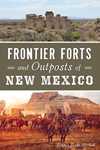 Imagen de archivo de Frontier Forts and Outposts of New Mexico (Military) a la venta por HPB Inc.