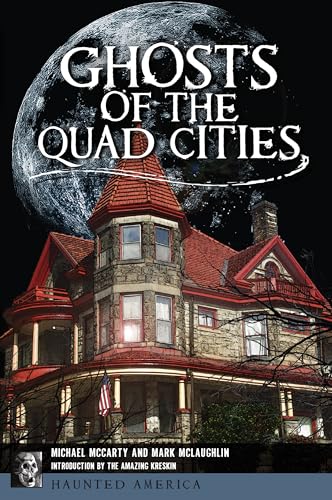 Stock image for Ghosts of the Quad Cities (Haunted America) for sale by Chiron Media