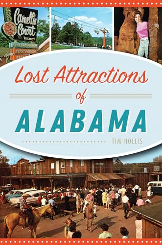 Stock image for Lost Attractions of Alabama for sale by ThriftBooks-Atlanta