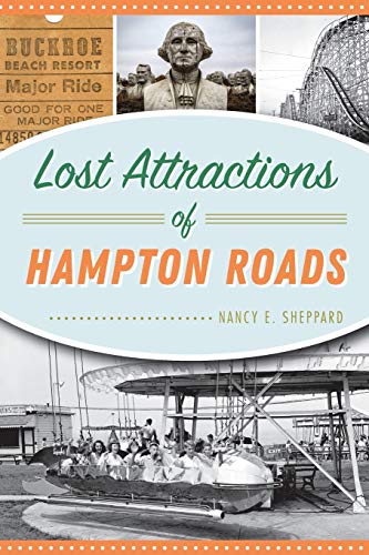Beispielbild fr Lost Attractions of Hampton Roads zum Verkauf von Blackwell's
