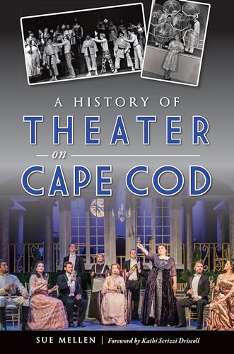 Beispielbild fr A History of Theater on Cape Cod zum Verkauf von ThriftBooks-Atlanta