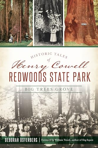 9781467142953: Historic Tales of Henry Cowell Redwoods State Park: Big Trees Grove (Landmarks)