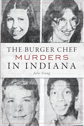 Imagen de archivo de The Burger Chef Murders in Indiana (True Crime) a la venta por HPB Inc.
