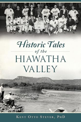 Stock image for Historic Tales of the Hiawatha Valley (American Chronicles) for sale by St Vincent de Paul of Lane County