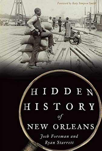 Beispielbild fr Hidden History of New Orleans zum Verkauf von Revaluation Books