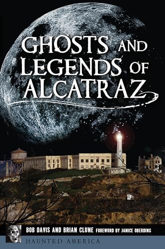 Imagen de archivo de Ghosts and Legends of Alcatraz a la venta por ThriftBooks-Atlanta