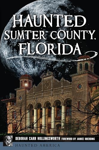 Stock image for Haunted Sumter County, Florida for sale by Revaluation Books
