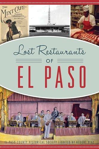 Stock image for Lost Restaurants of El Paso (American Palate) for sale by GF Books, Inc.