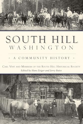 Stock image for South Hill, Washington: A Community History (Brief History) for sale by Book Deals
