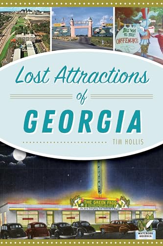 Beispielbild fr Lost Attractions of Georgia zum Verkauf von Decluttr