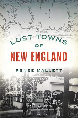 Stock image for Lost Towns of New England for sale by More Than Words