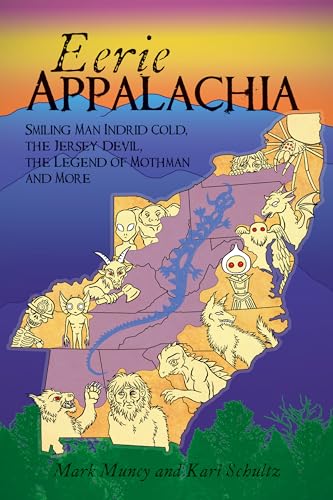 9781467148184: Eerie Appalachia: Smiling Man Indrid Cold, the Jersey Devil, the Legend of Mothman and More (American Legends)