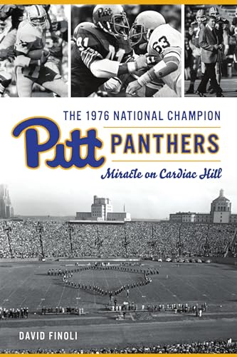 Stock image for The 1976 National Champion Pitt Panthers: Miracle on Cardiac Hill for sale by ThriftBooks-Dallas