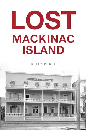 

Lost Mackinac Island