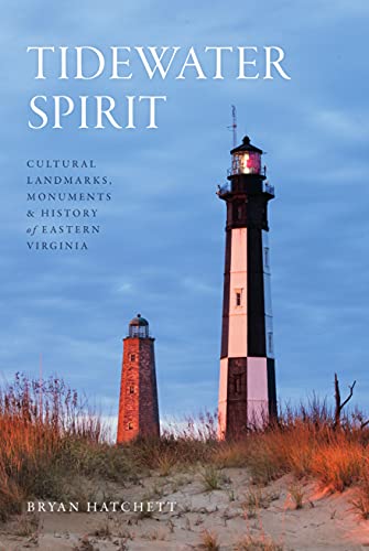 9781467149235: Tidewater Spirit: Cultural Landmarks, Monuments & History of Eastern Virginia