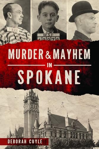 Stock image for Murder & Mayhem in Spokane for sale by Lucky's Textbooks