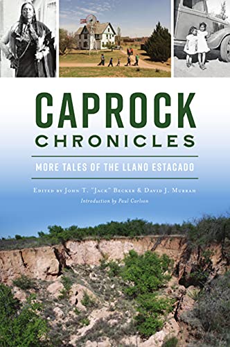 Beispielbild fr Caprock Chronicles: More Tales of the Llano Estacado (American Chronicles) zum Verkauf von Goodwill