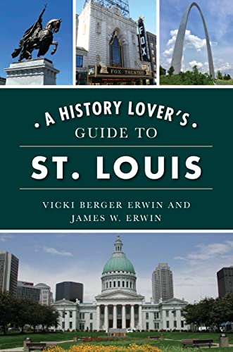 Beispielbild fr A History Lover's Guide to St. Louis zum Verkauf von ThriftBooks-Atlanta