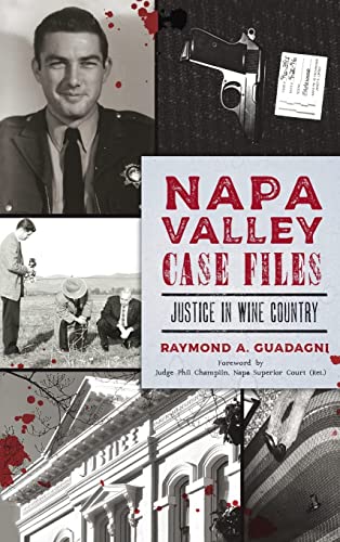 Stock image for Napa Valley Case Files: Justice in Wine Country for sale by ThriftBooks-Atlanta