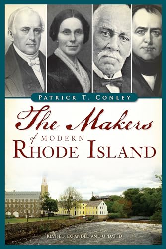 9781467154024: The Makers of Modern Rhode Island