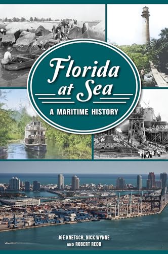 9781467154109: Florida at Sea: A Maritime History (The History Press)