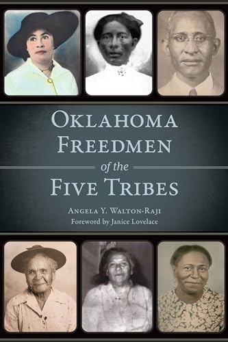 Imagen de archivo de Oklahoma Freedmen of the Five Tribes (American Heritage) a la venta por Tim's Used Books  Provincetown Mass.