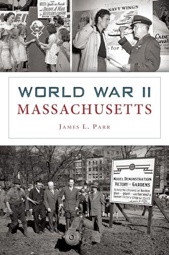 Imagen de archivo de World War II Massachusetts (Military) [Paperback] Parr, James L. a la venta por Lakeside Books