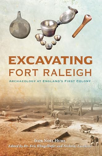 9781467156448: Excavating Fort Raleigh: Archaeology at England's First Colony (Landmarks)