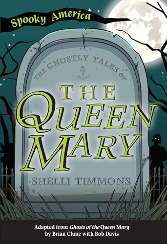 Beispielbild fr The Ghostly Tales of the Queen Mary (Spooky America) zum Verkauf von SecondSale