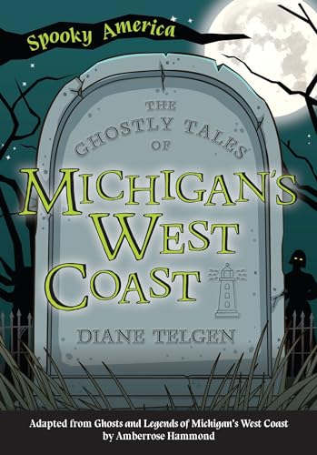 Stock image for The Ghostly Tales of Michigan's West Coast for sale by ThriftBooks-Dallas