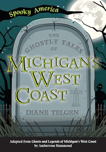 9781467198028: The Ghostly Tales of Michigan's West Coast (Spooky America)