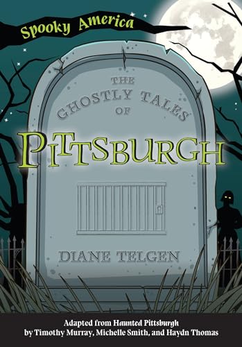 9781467198042: The Ghostly Tales of Pittsburgh (Spooky America)