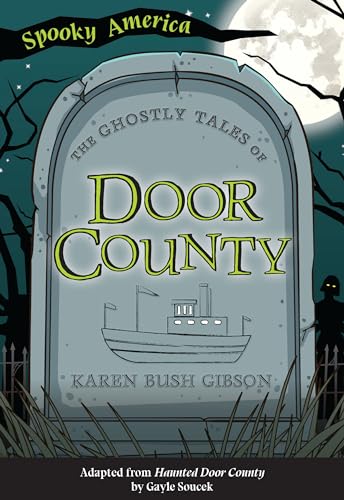 Beispielbild fr The Ghostly Tales of Door County zum Verkauf von Blackwell's