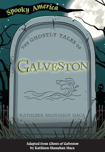 

The Ghostly Tales of Galveston