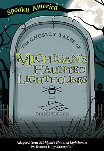 Beispielbild fr The Ghostly Tales of Michigan's Haunted Lighthouses (Spooky America) zum Verkauf von SecondSale