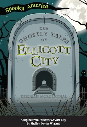 Stock image for The Ghostly Tales of Ellicott City for sale by ThriftBooks-Dallas