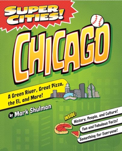 Imagen de archivo de Super Cities! Chicago (Super Cities, 3) a la venta por Open Books