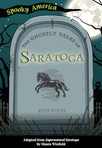 Stock image for The Ghostly Tales of Saratoga for sale by ThriftBooks-Atlanta
