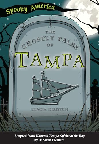 Imagen de archivo de The Ghostly Tales of Tampa (Spooky America) a la venta por BooksRun