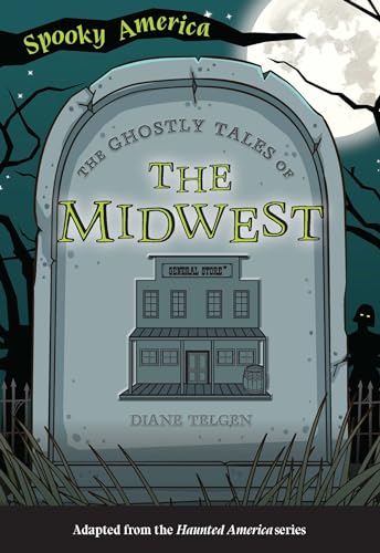 Imagen de archivo de The Ghostly Tales of the Midwest (Spooky America) a la venta por Half Price Books Inc.