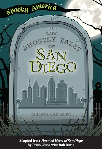 Beispielbild fr The Ghostly Tales of San Diego (Spooky America) zum Verkauf von KuleliBooks