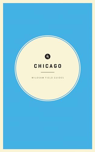 Beispielbild fr Wildsam Field Guides Chicago zum Verkauf von Revaluation Books