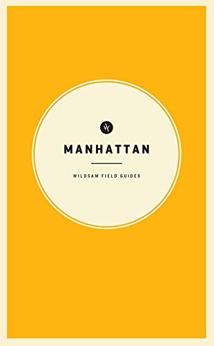 Beispielbild fr Wildsam Field Guides: Manhattan zum Verkauf von Revaluation Books